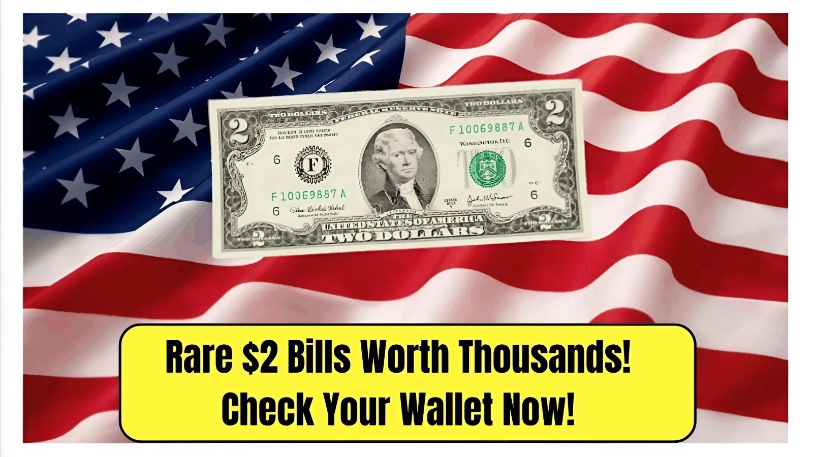 The Rarest $2 Bills That Are Worth a Fortune, How to Spot Them