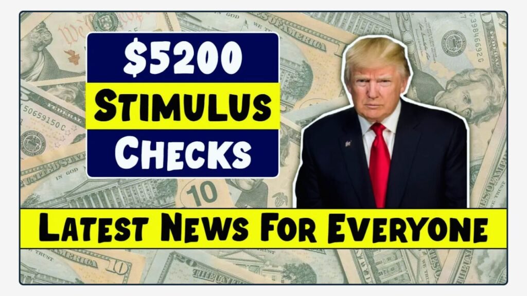 $5200 Stimulus Checks 2025 Eligibility, Dates & Truth Revealed!