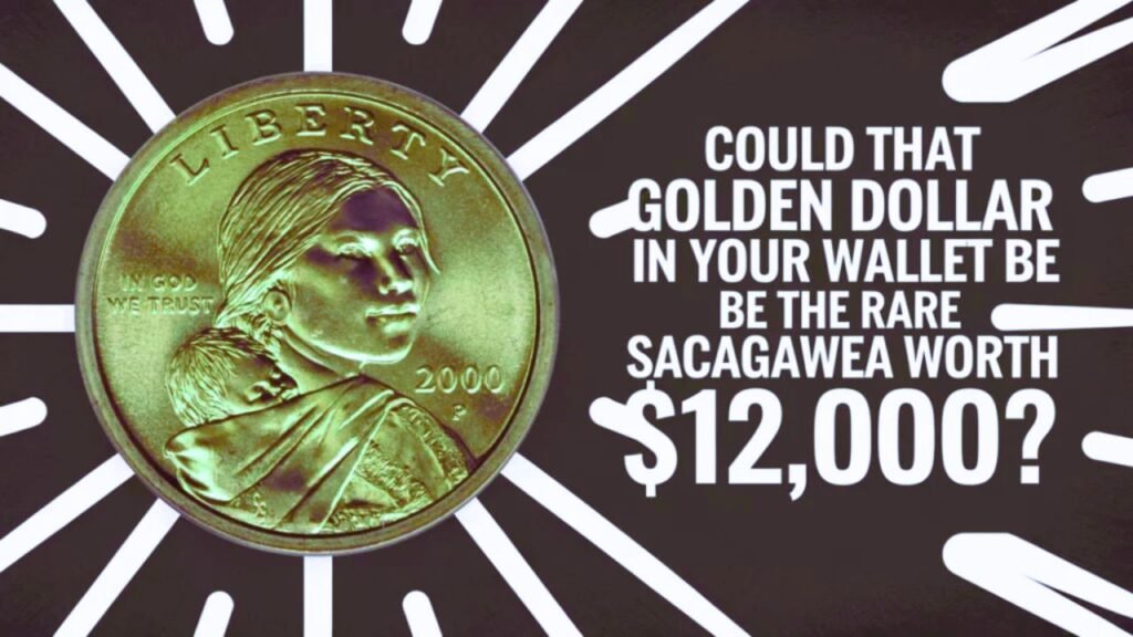 Could Your Golden Dollar Be a Rare Sacagawea Worth $12,000