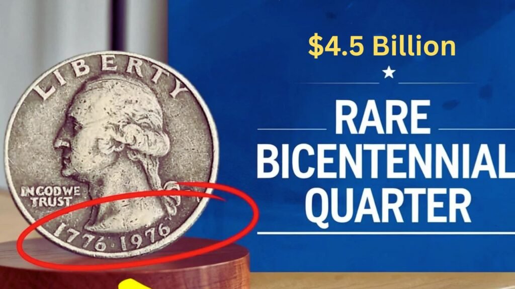 Is Your Quarter Worth $4.5 Billion How to Spot a Rare Bicentennial Coin